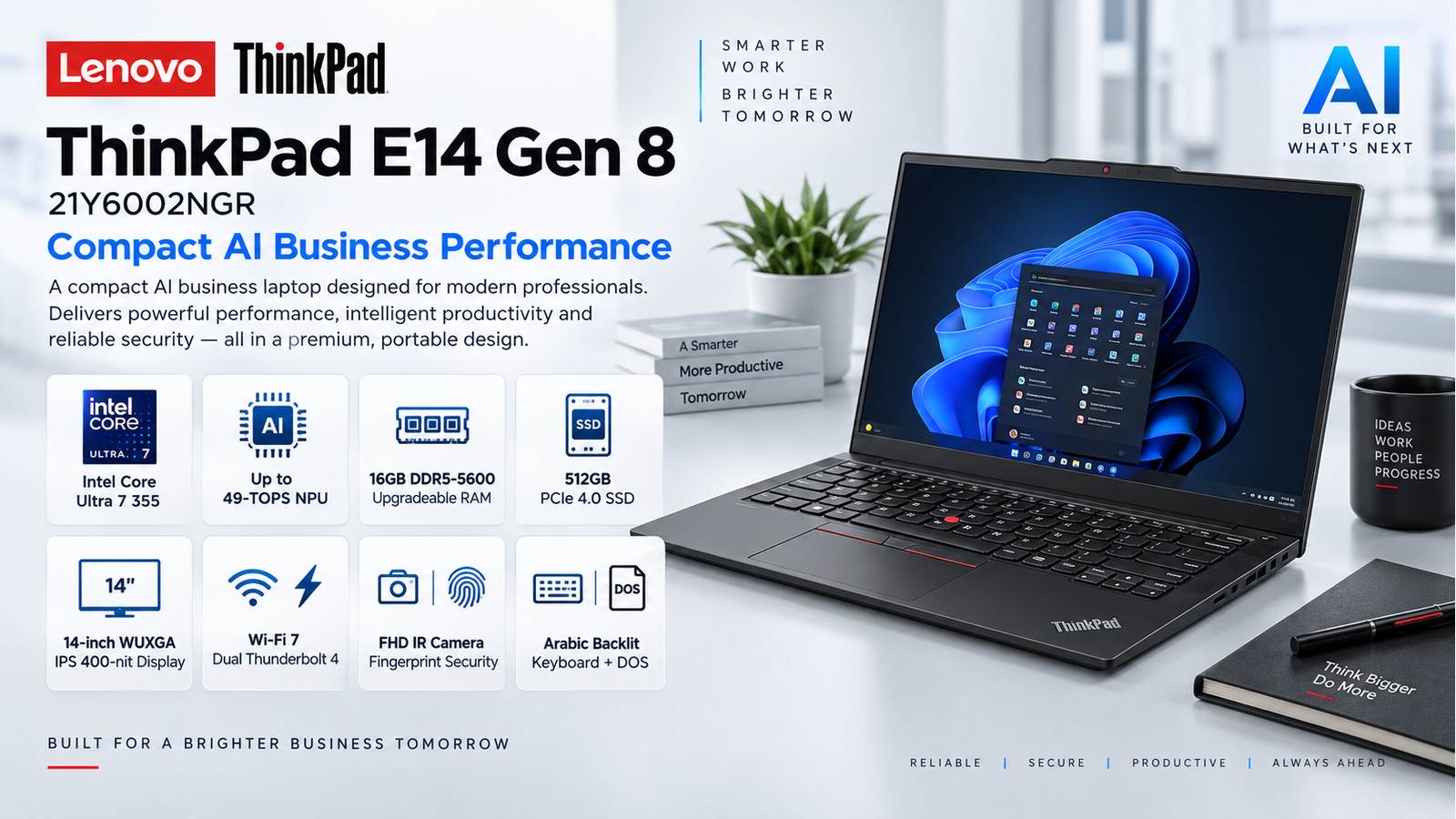 Lenovo ThinkPad E14 Gen 8 21Y6002NGR AI Business Laptop, Intel Core Ultra 7 355, 16GB DDR5-5600, 512GB PCIe 4.0 SSD, 14-inch WUXGA IPS 400-nit, Intel Graphics, Wi-Fi 7, Backlit Arabic Keyboard, DOS, Black with Warranty | 21Y6002NGR